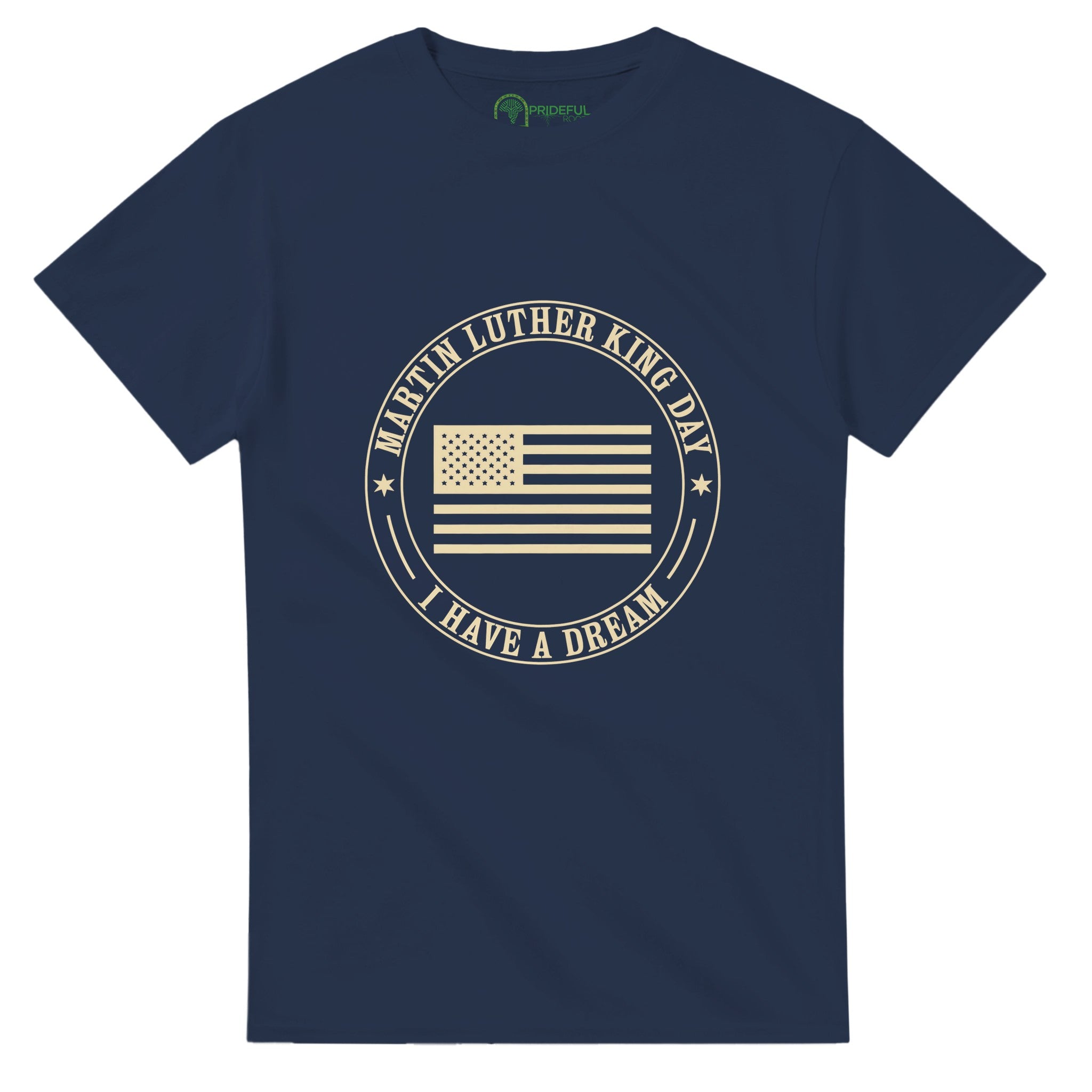 Honoring MLK Day: United in the Dream T-shirt For Men & Women - Prideful Roots