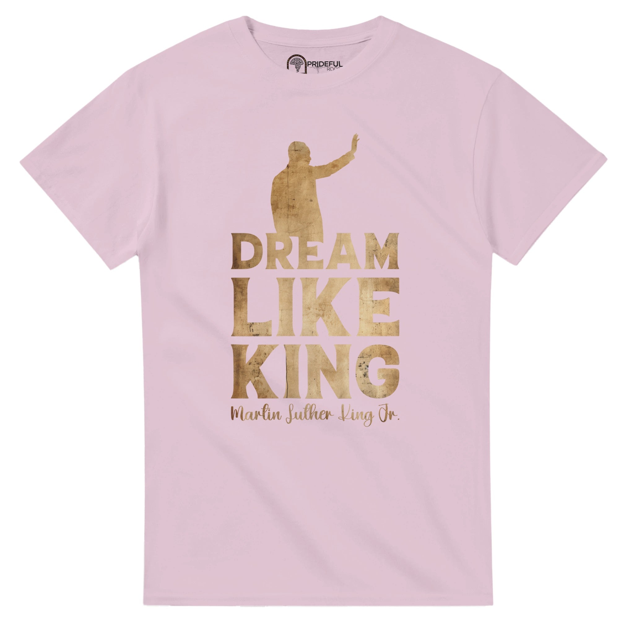 Dream Like King MLK’s Vision | Black History Icon T-shirt For Men & Women - Prideful Roots