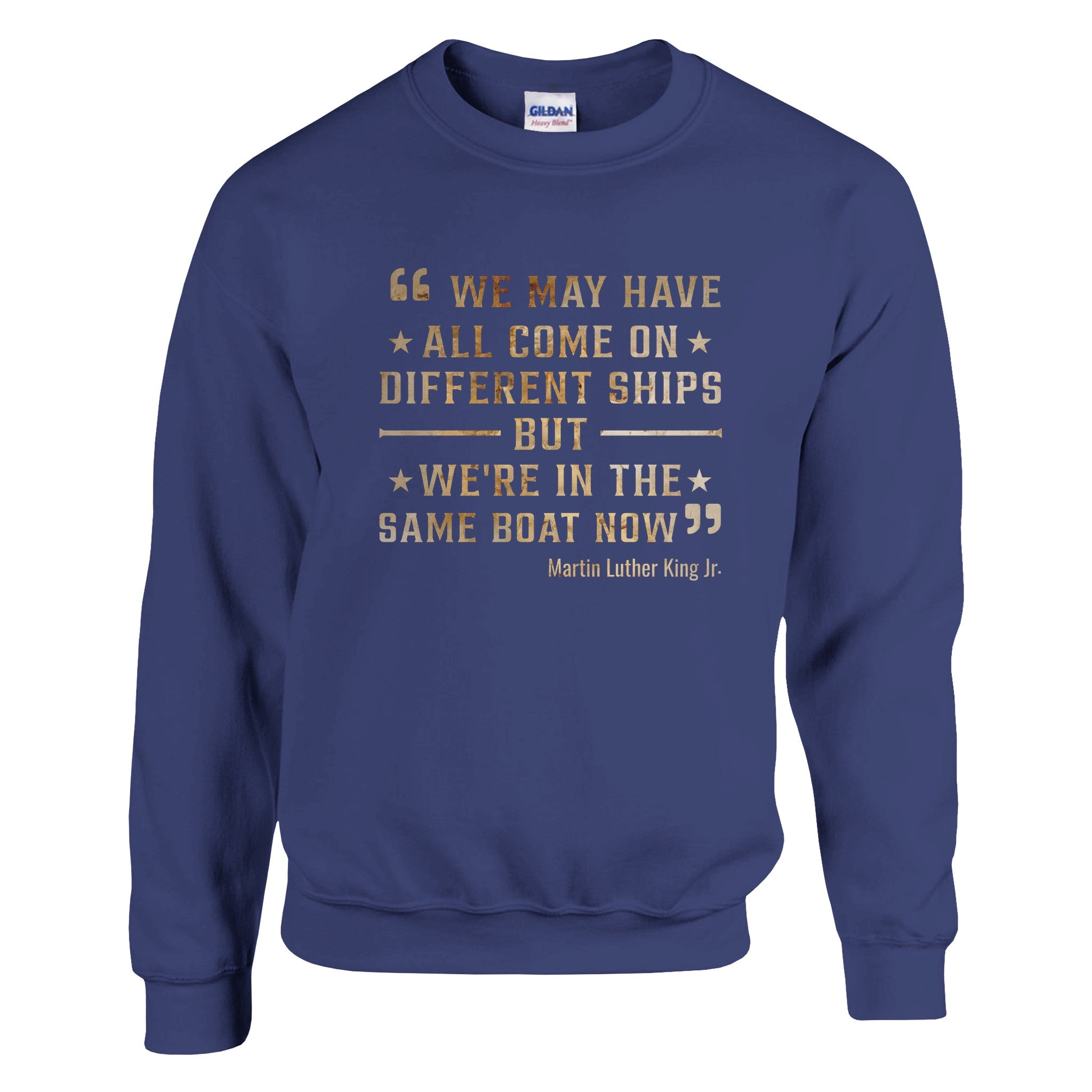 United We Sail: MLK's Message Sweatshirt For Men & Women - Prideful Roots