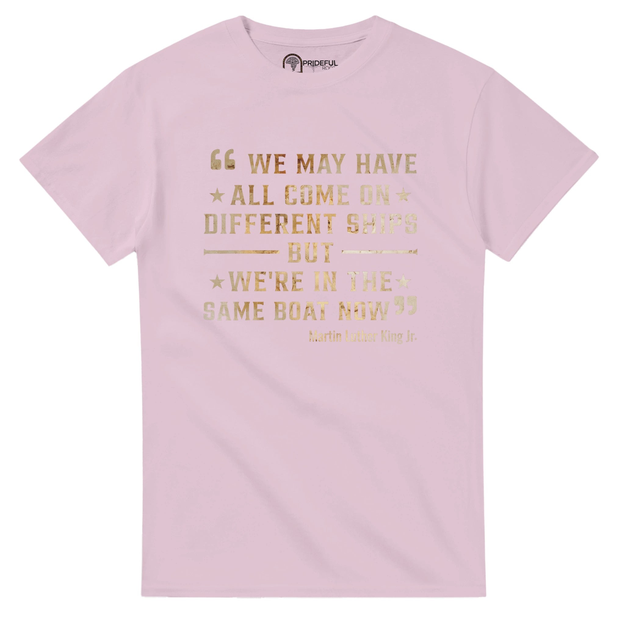 United We Sail: MLK's Message T-shirt For Men & Women - Prideful Roots