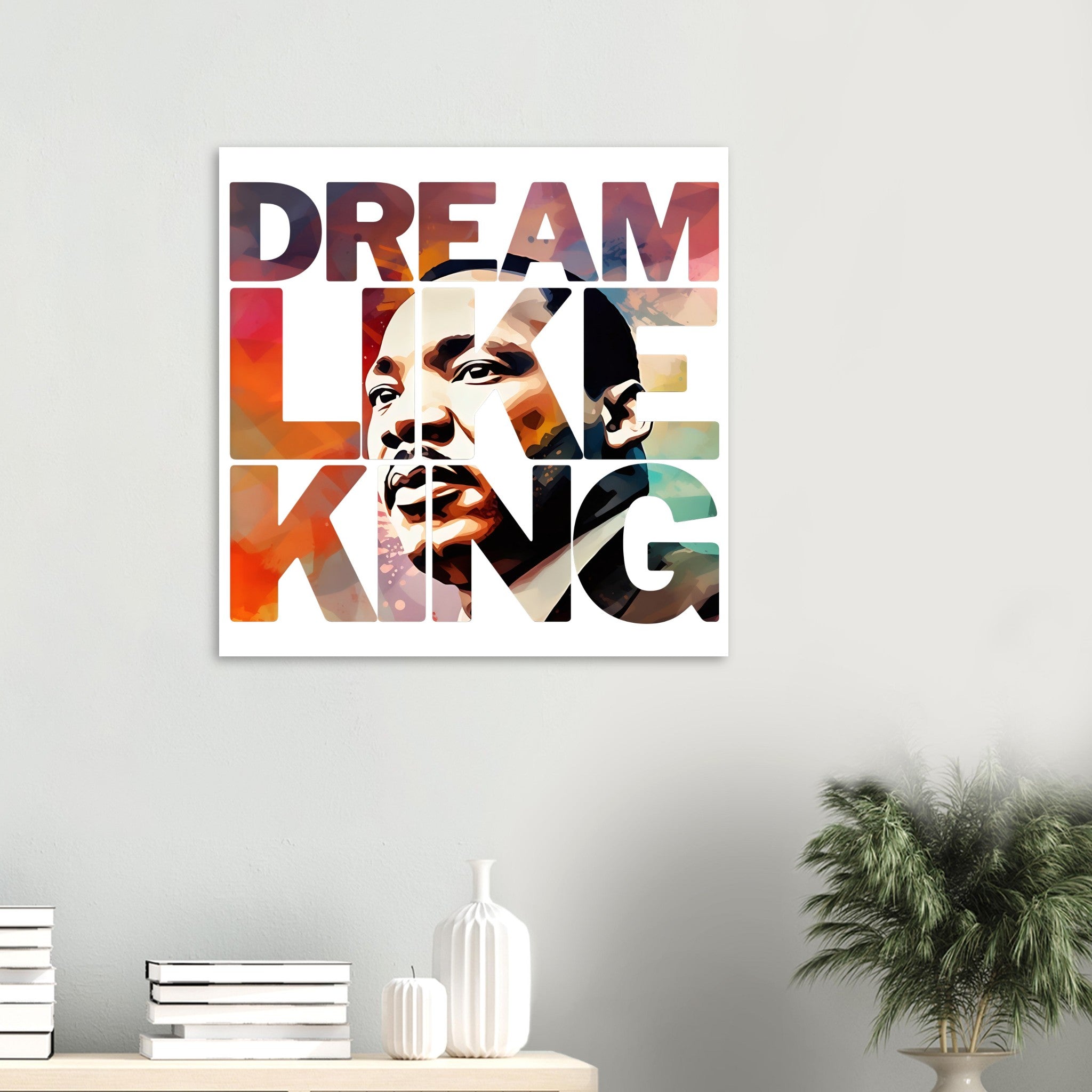 Dream Like King - Black History Premium Wooden Poster - Prideful Roots