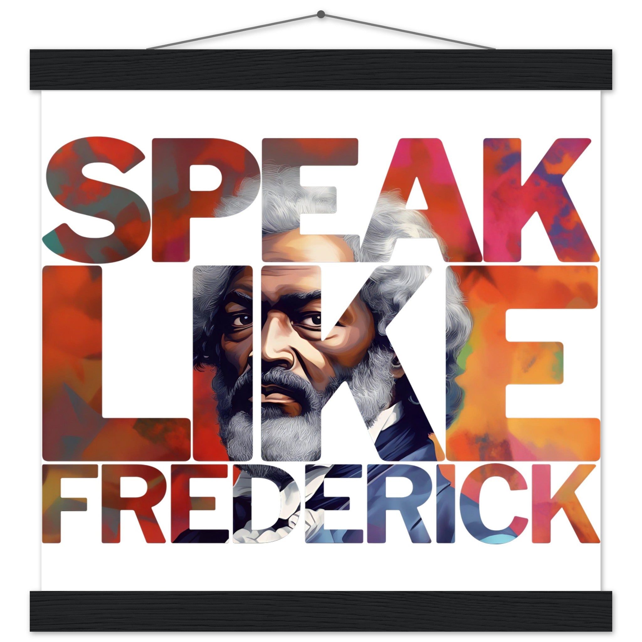 Speak Like Frederick | Black History Wall Art – Framed, Unframed, or Magnetic Hanger - Prideful Roots