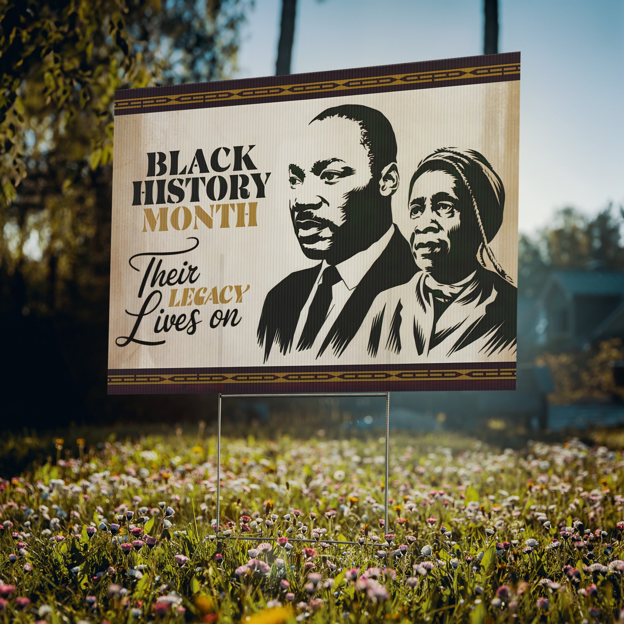 Their Legacy Lives On Black History Month - Yard Sign | 24x18" | Double-Sided | Made in USA - Prideful Roots