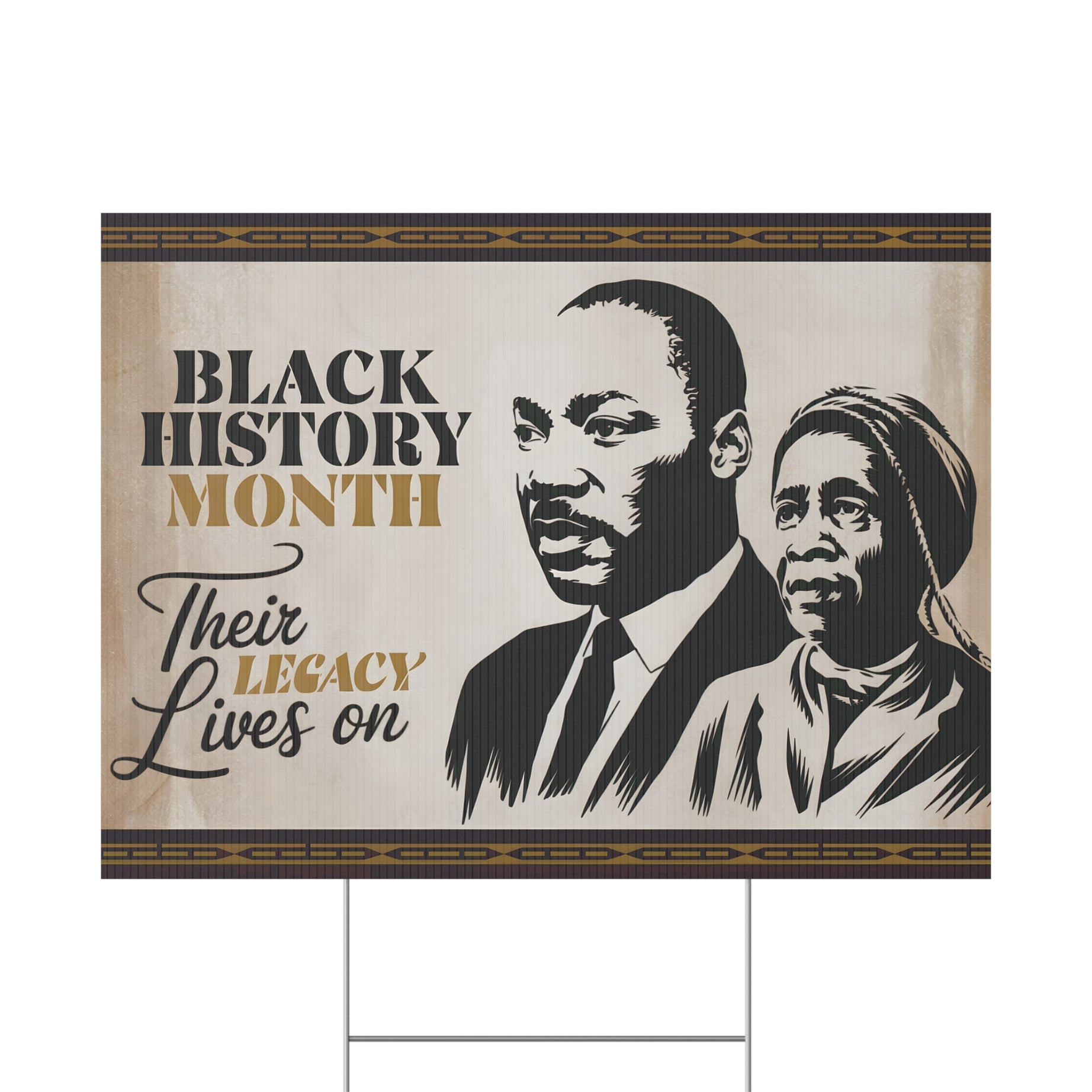 Their Legacy Lives On Black History Month - Yard Sign | 24x18" | Double-Sided | Made in USA - Prideful Roots