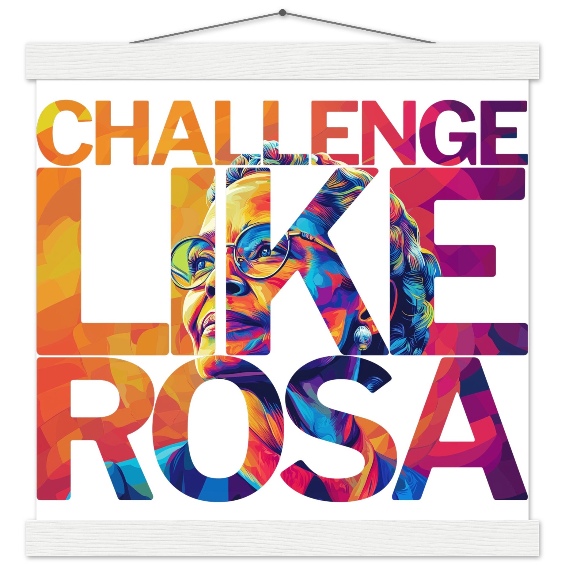 Challenge Like Rosa | Black History Wall Art – Framed, Unframed, or Magnetic Hanger - Prideful Roots