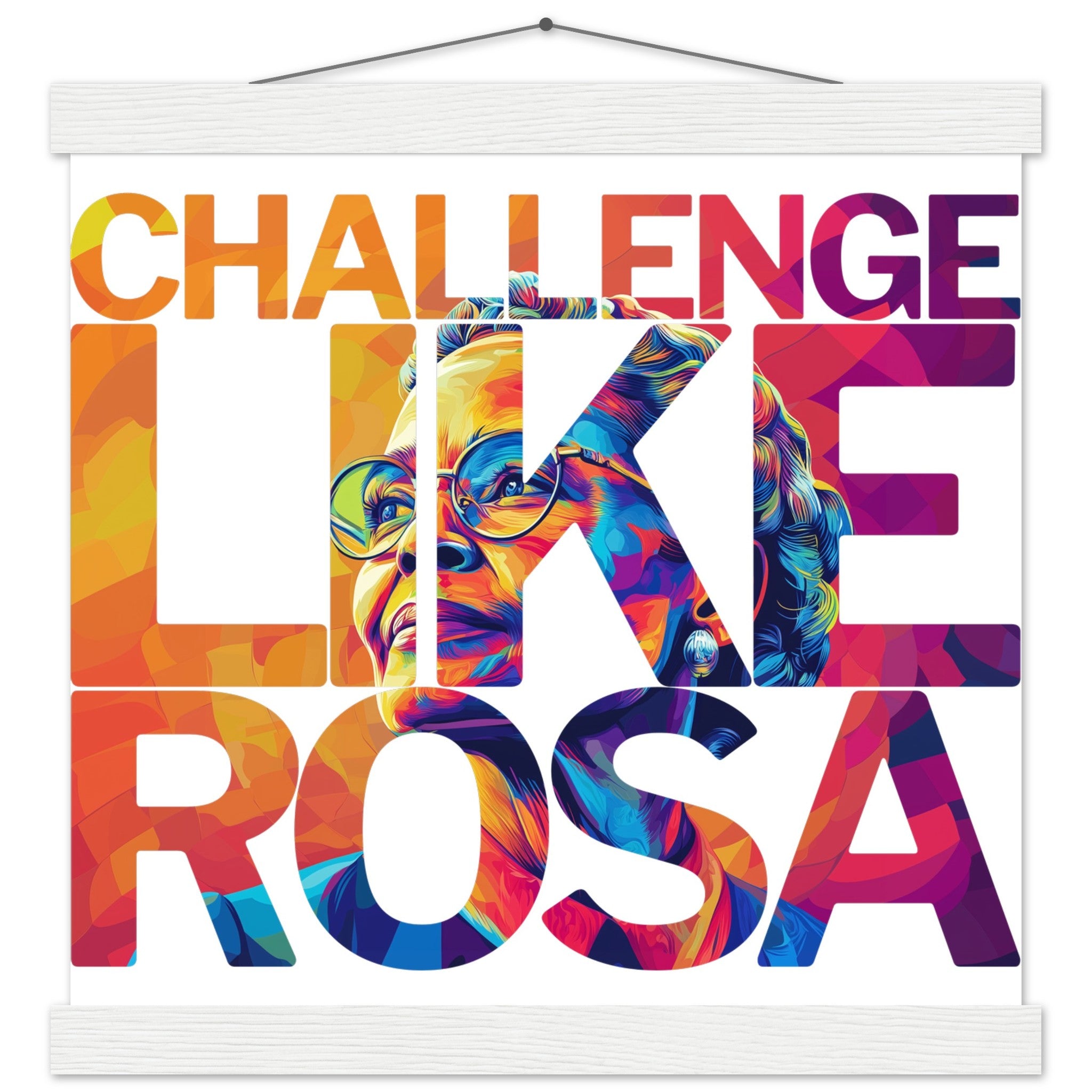 Challenge Like Rosa | Black History Wall Art – Framed, Unframed, or Magnetic Hanger - Prideful Roots