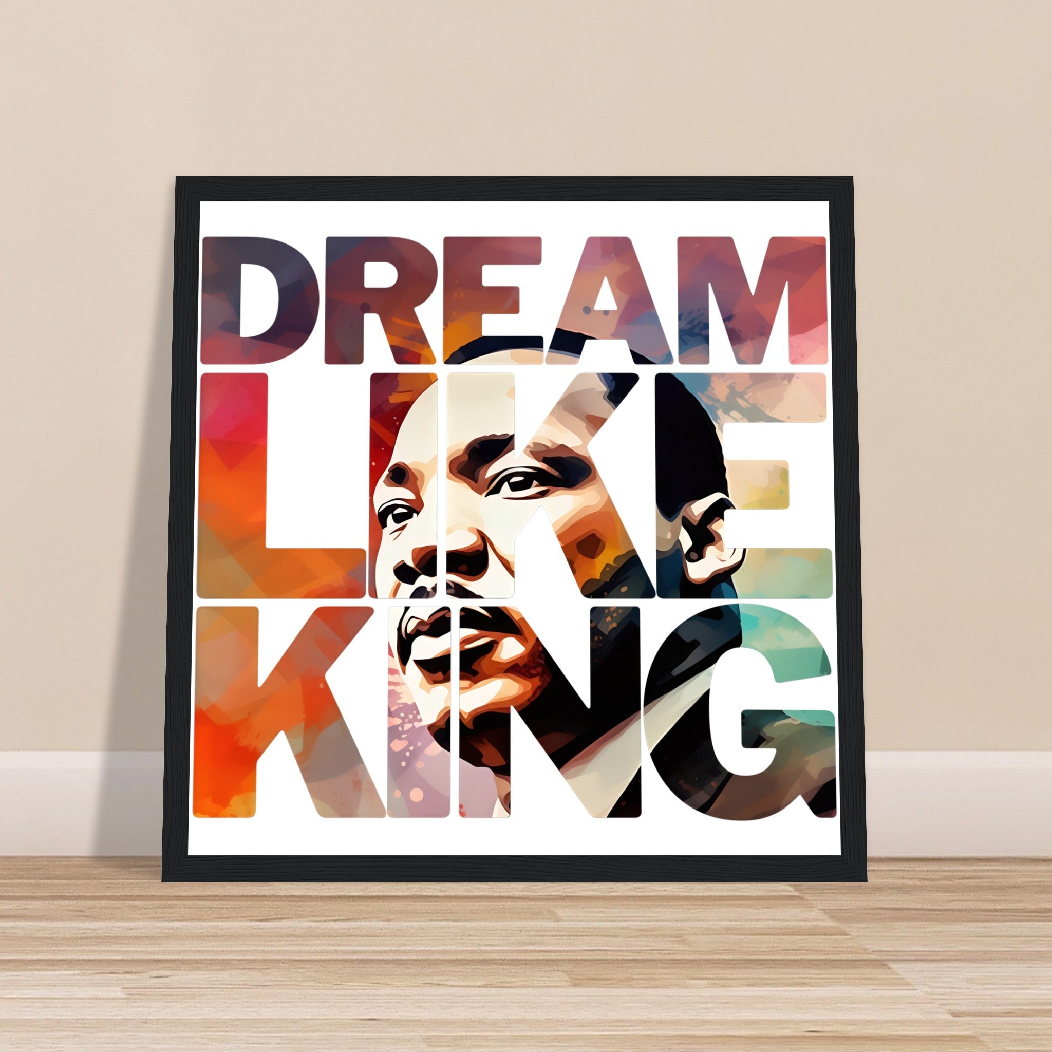 Dream Like King | Black History Wall Art – Framed, Unframed, or Magnetic Hanger - Prideful Roots
