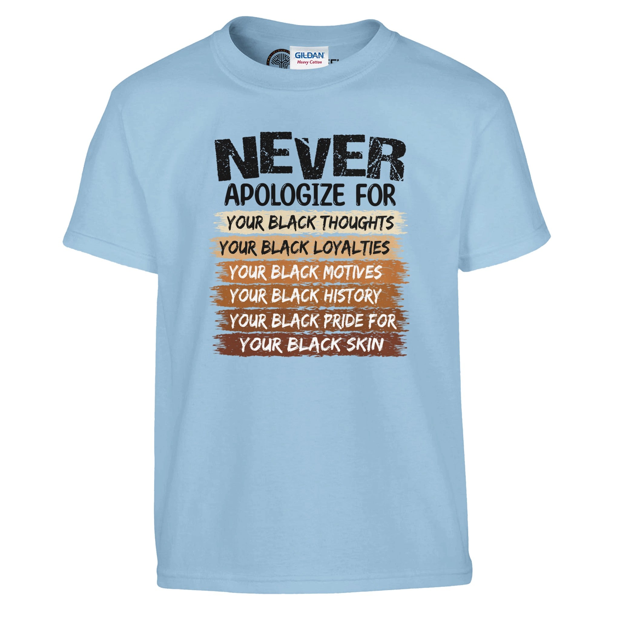 Never Apologize For Your Blackness T-shirt For Kids - Prideful Roots