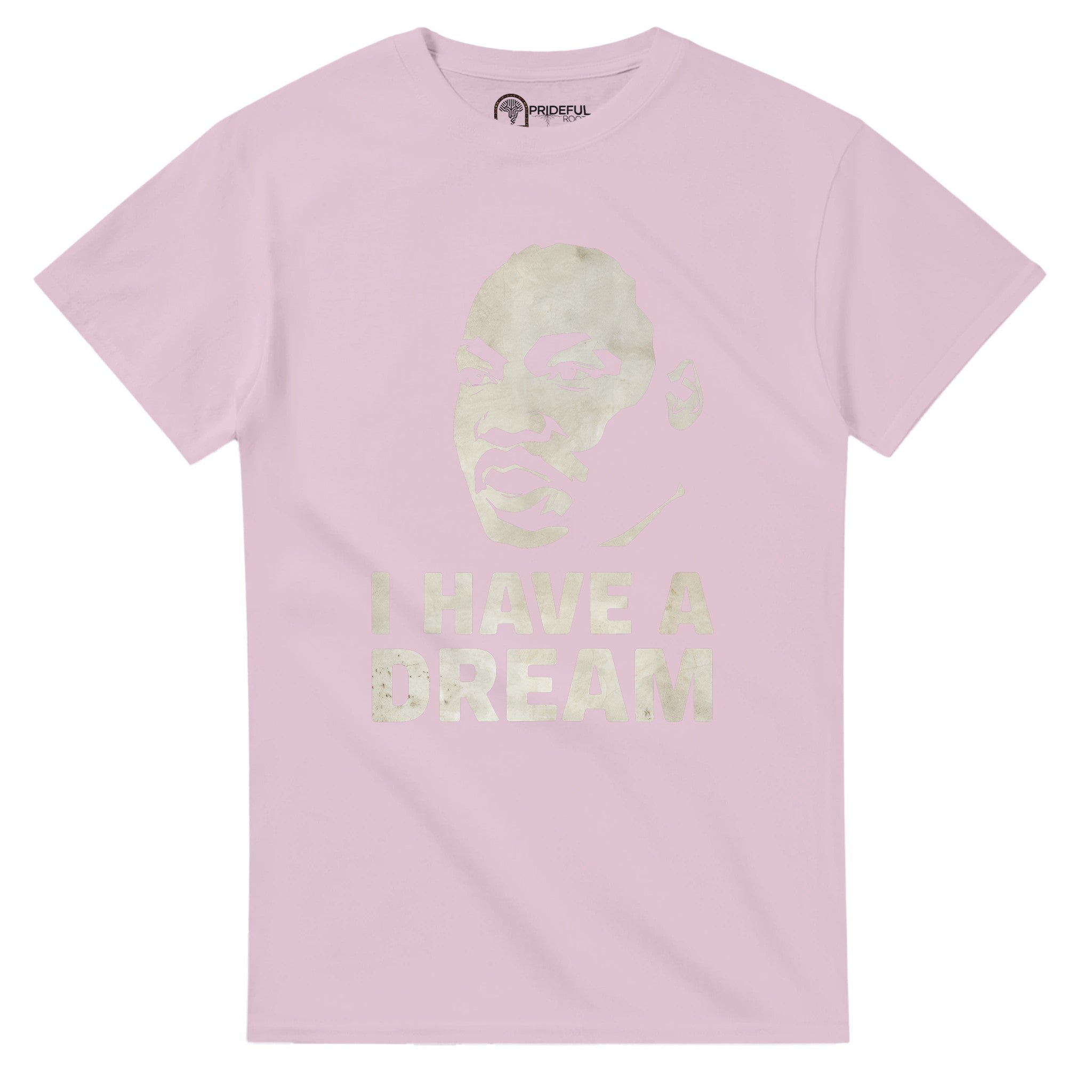 I Have a Dream: MLK’s Vision in Art T-shirt For Men & Women - Prideful Roots