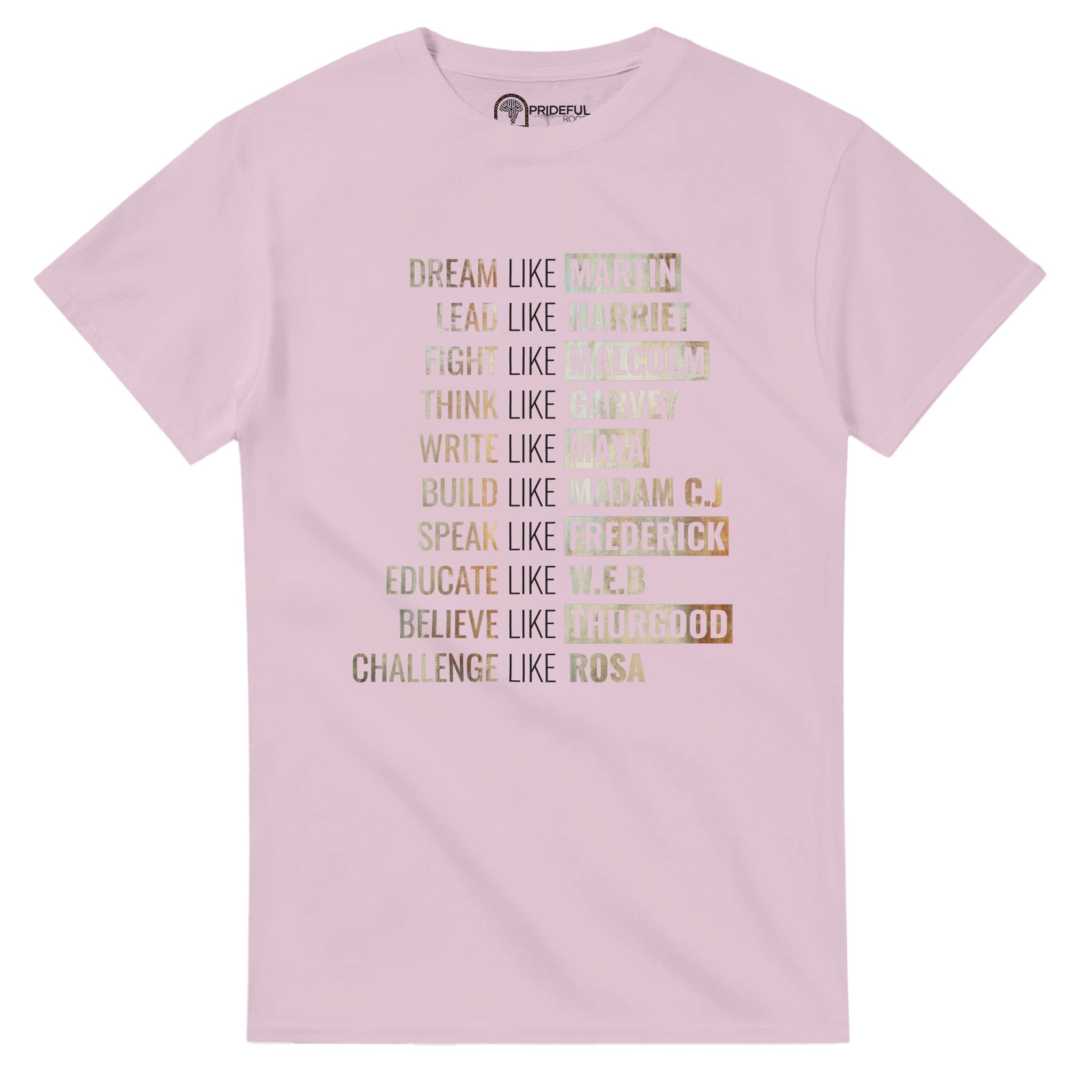 Legacy of Leaders: Dream, Lead, Inspire T-shirt For Men & Women - Prideful Roots