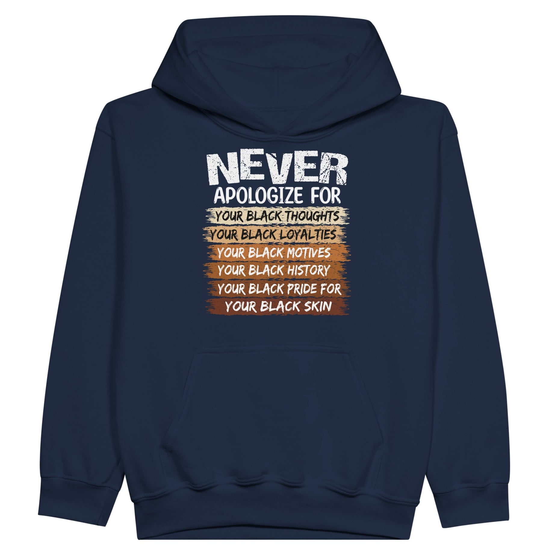 Never Apologize For Your Blackness Hoodie For Kids - Prideful Roots