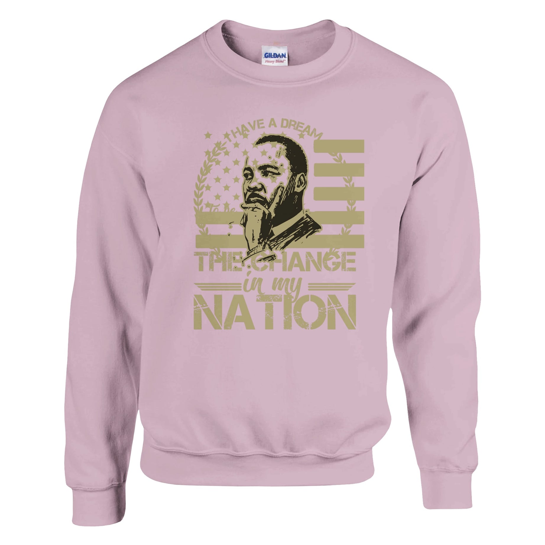Be the Change Martin Luther King Jr. Sweatshirt For Men & Women - Prideful Roots
