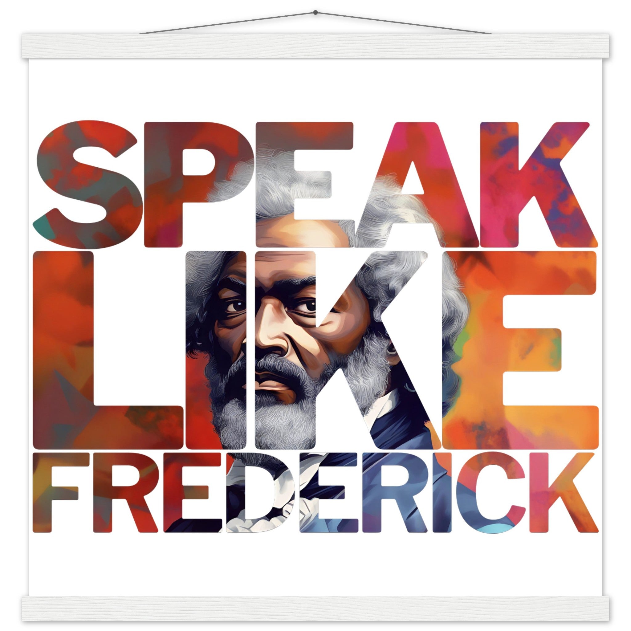 Speak Like Frederick | Black History Wall Art – Framed, Unframed, or Magnetic Hanger - Prideful Roots