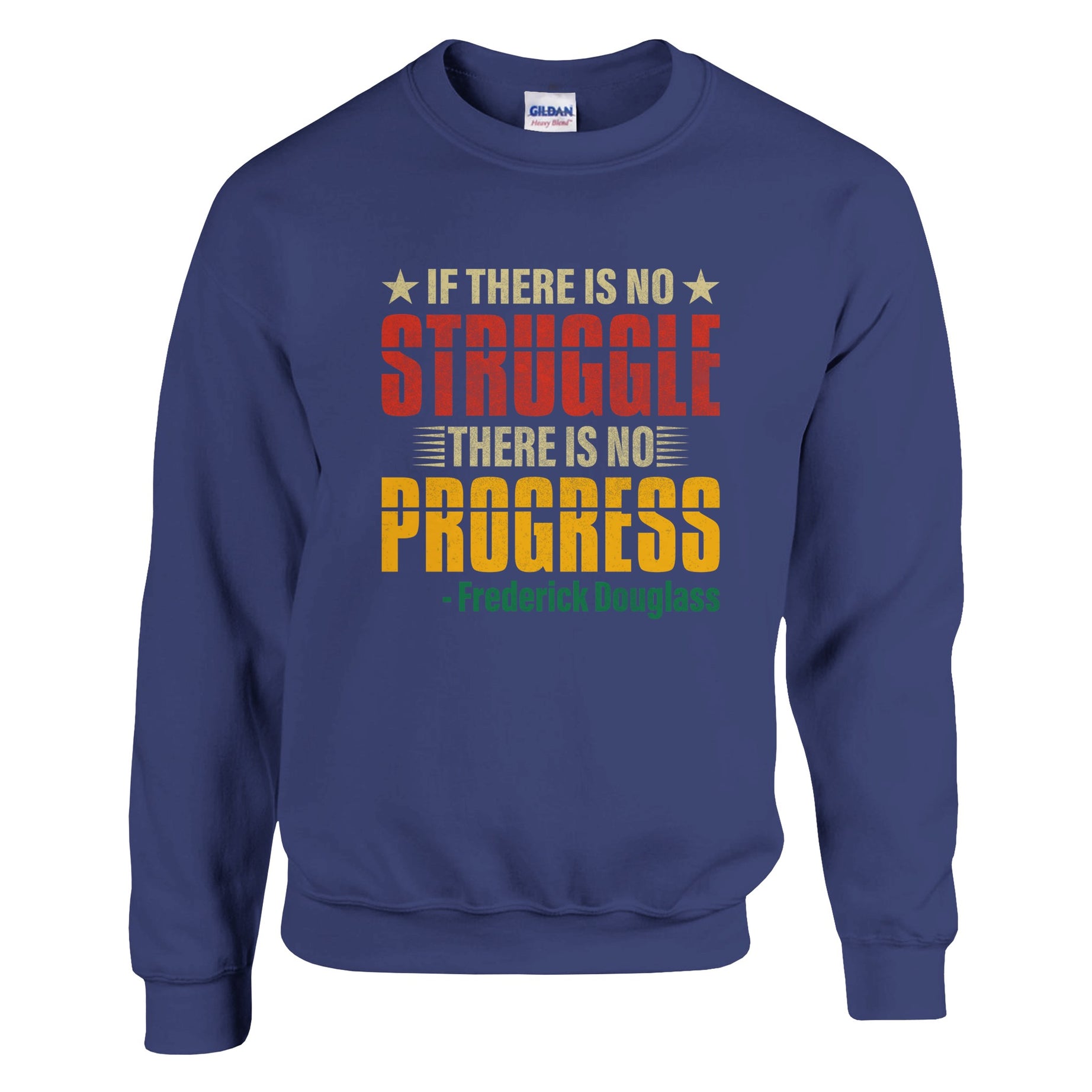 No Struggle No Progress Frederick Douglass Sweatshirt For Men & Women - Prideful Roots