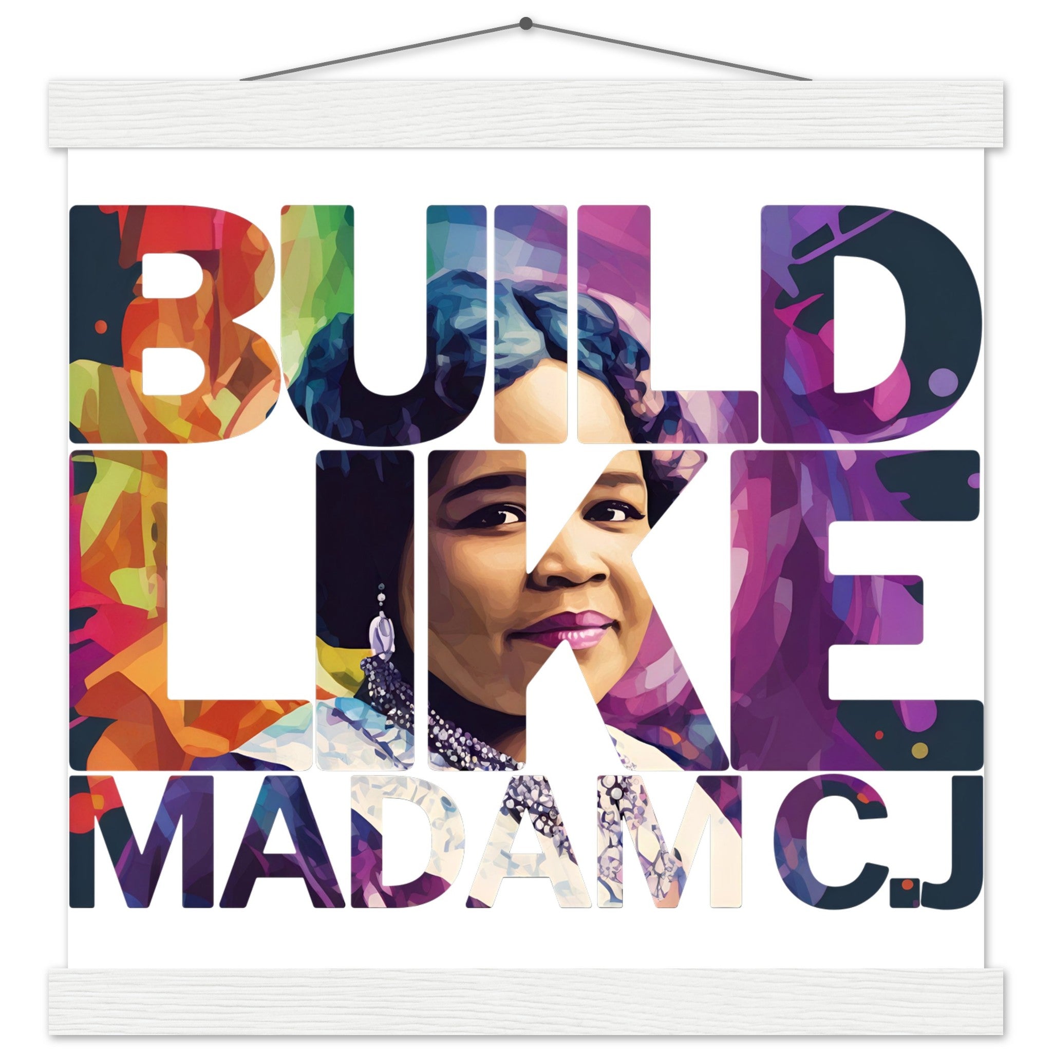 Build Like Madam C.J. | Black History Wall Art – Framed, Unframed, or Magnetic Hanger - Prideful Roots