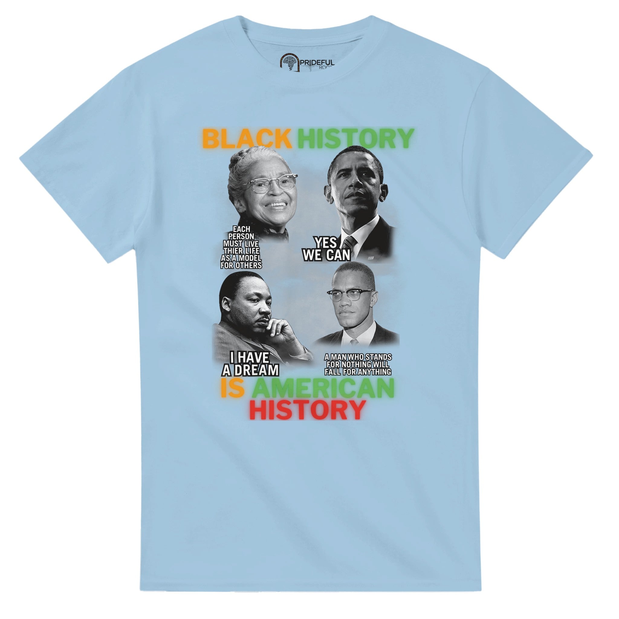 Black History Icons Quotes T-shirt For Men & Women - Prideful Roots