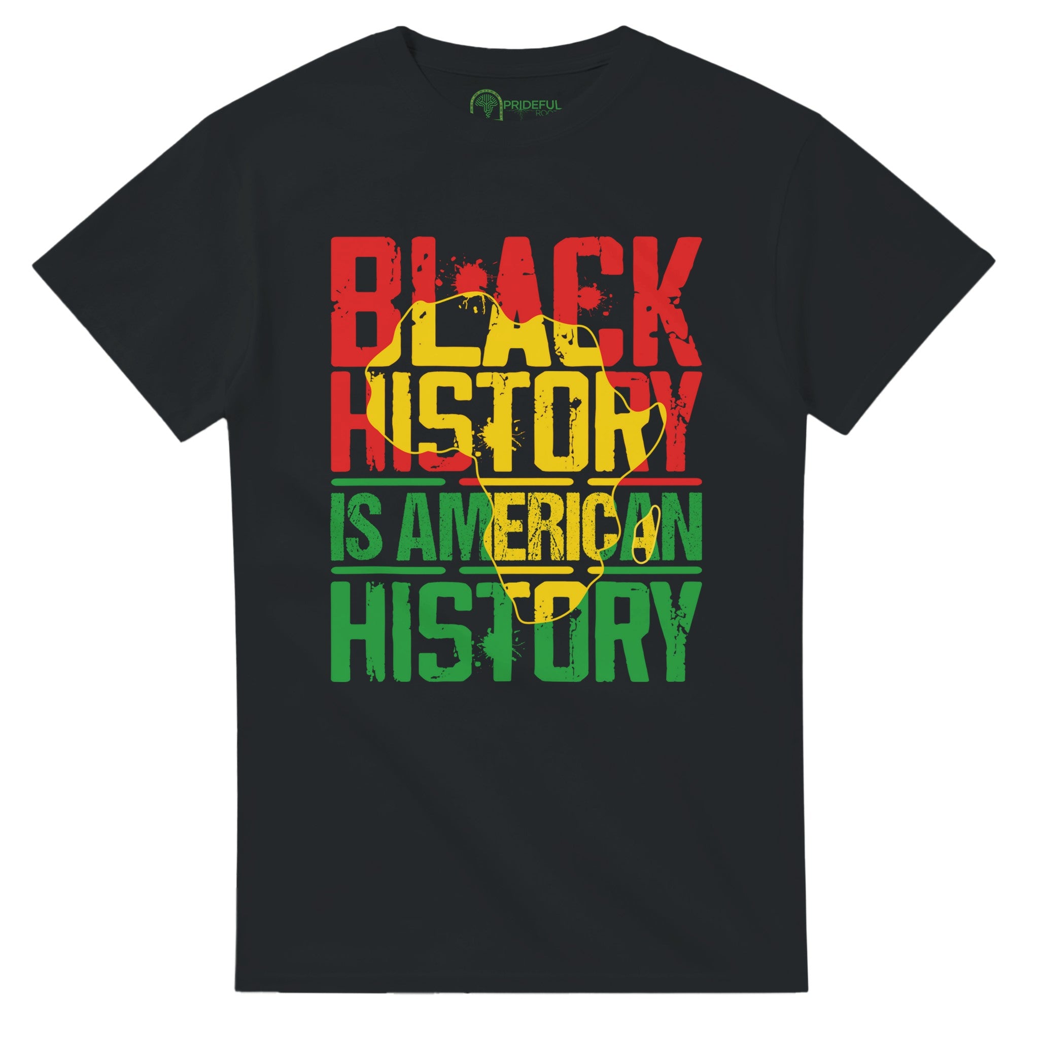 Black History is American History Africa Map T-shirt For Men & Women - Prideful Roots