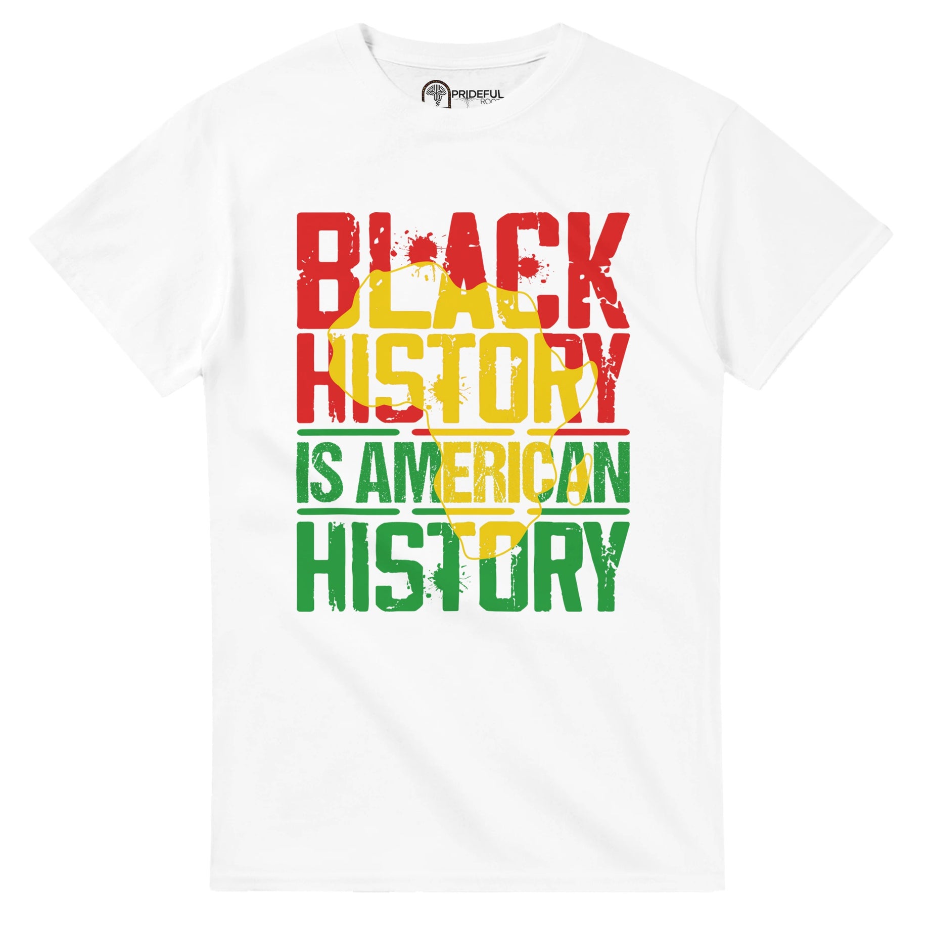 Black History is American History Africa Map T-shirt For Men & Women - Prideful Roots