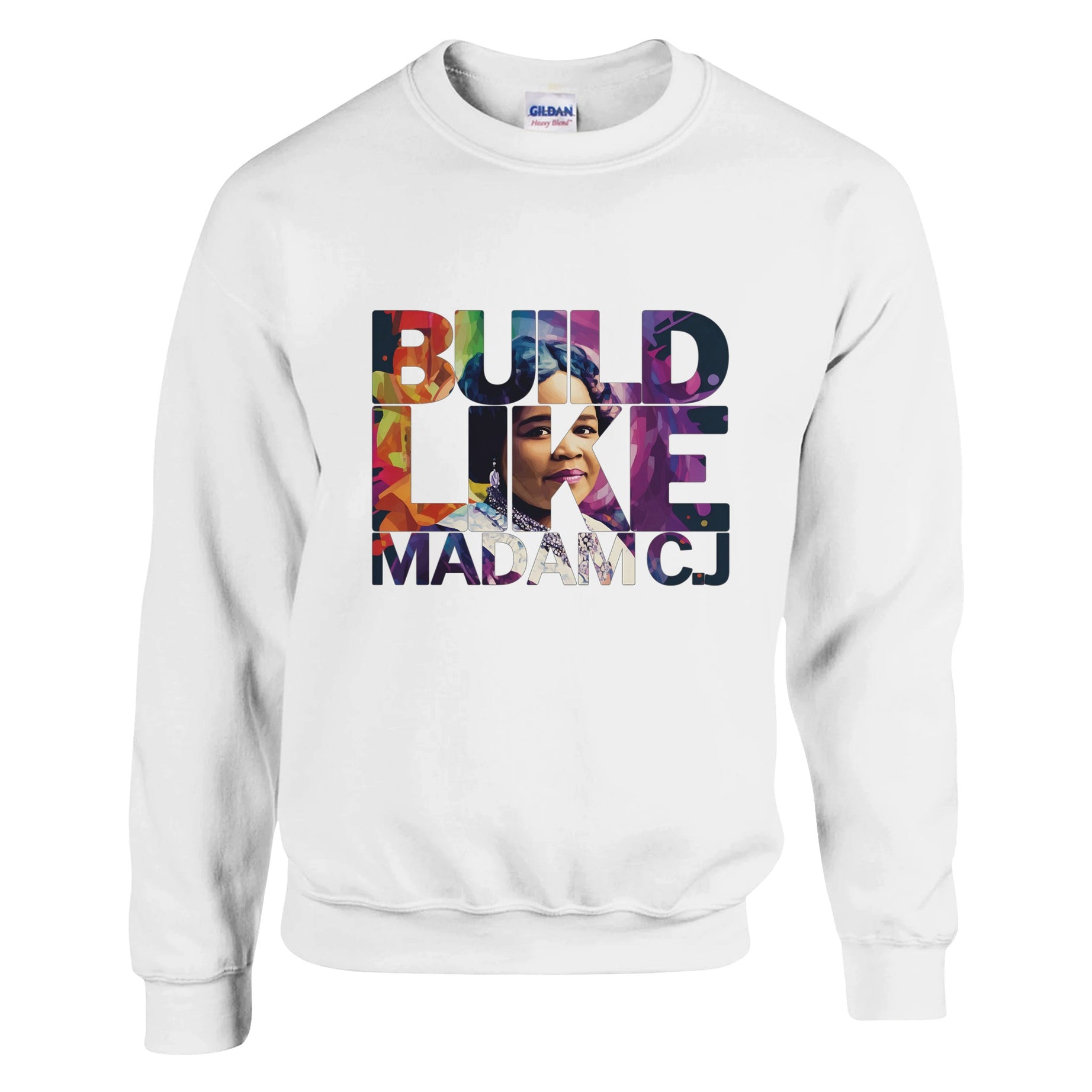 Build Like Madam C.J. | Black History Icon Sweatshirt For Men & Women - Prideful Roots