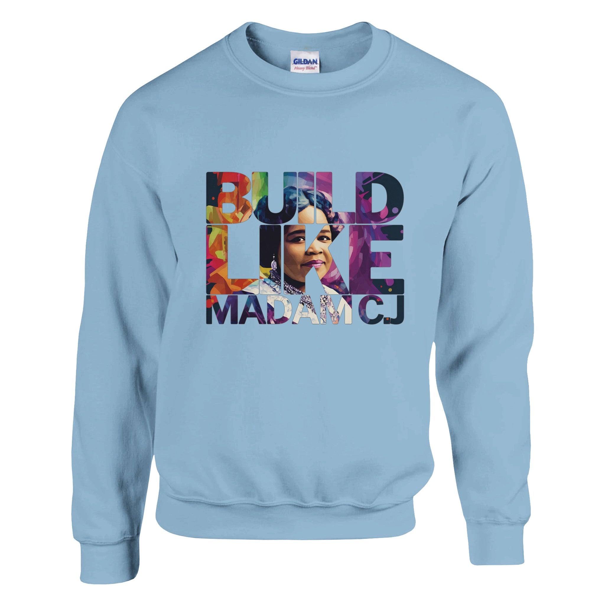 Build Like Madam C.J. | Black History Icon Sweatshirt For Men & Women - Prideful Roots