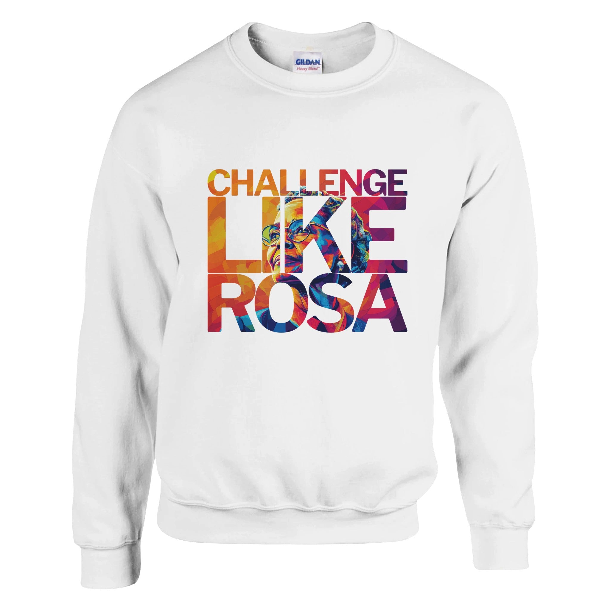 Challenge Like Rosa | Black History Icon Sweatshirt For Men & Women - Prideful Roots