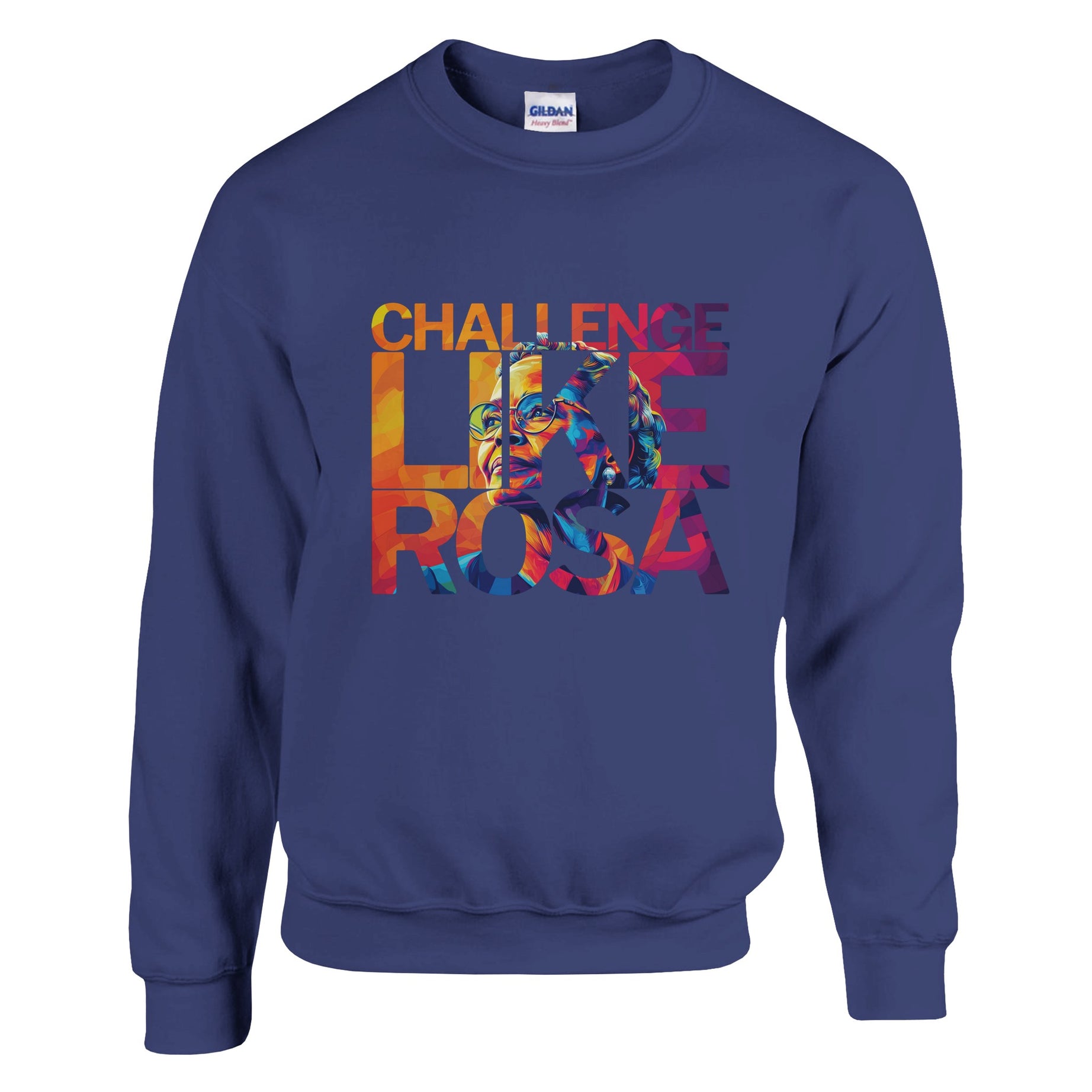 Challenge Like Rosa | Black History Icon Sweatshirt For Men & Women - Prideful Roots