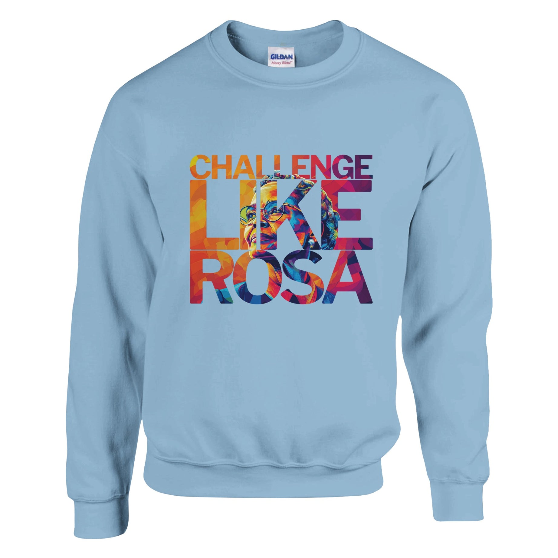 Challenge Like Rosa | Black History Icon Sweatshirt For Men & Women - Prideful Roots