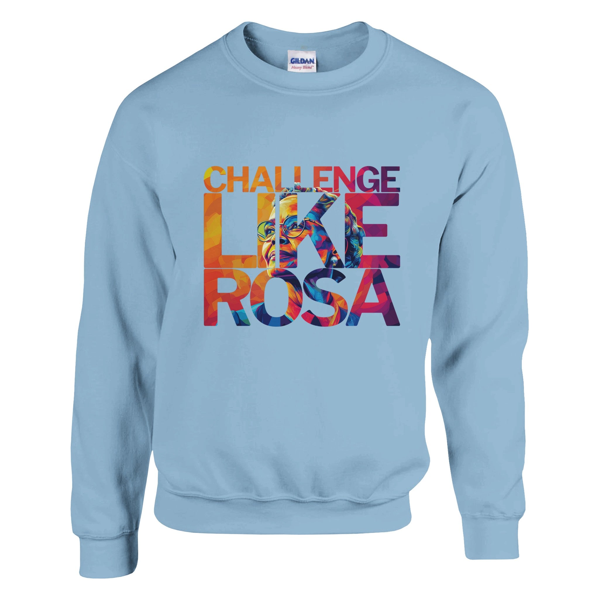 Challenge Like Rosa | Black History Icon Sweatshirt For Men & Women - Prideful Roots