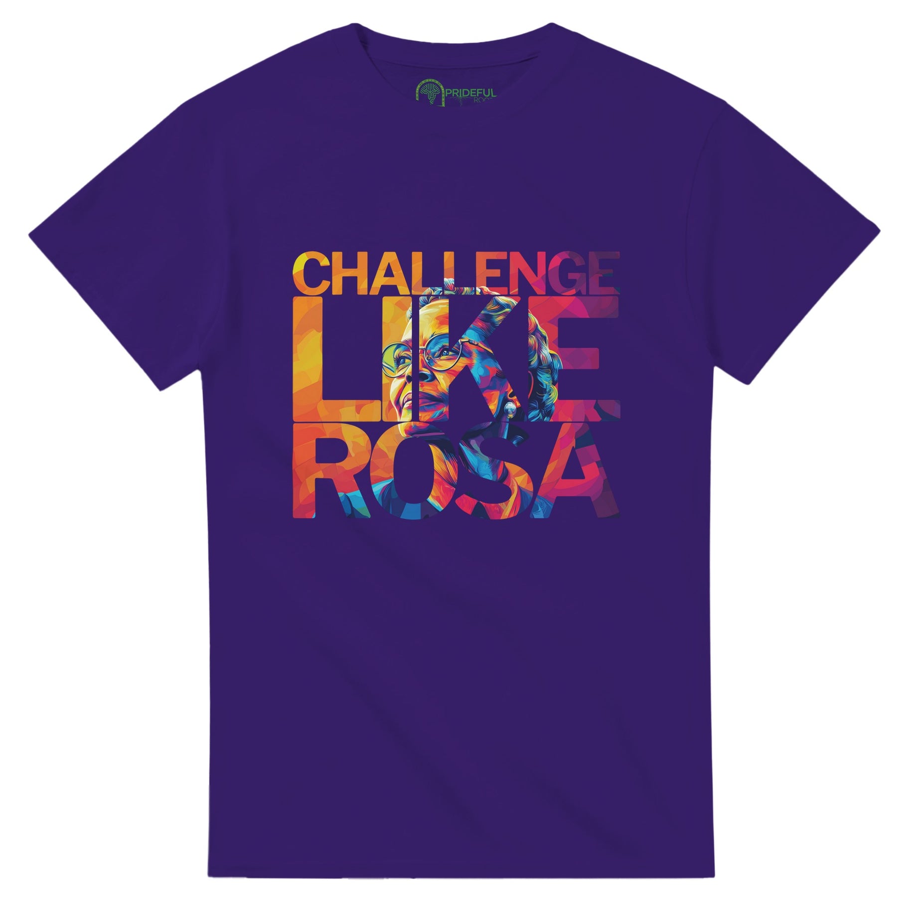 Challenge Like Rosa | Black History Icon T-shirt For Men & Women - Prideful Roots