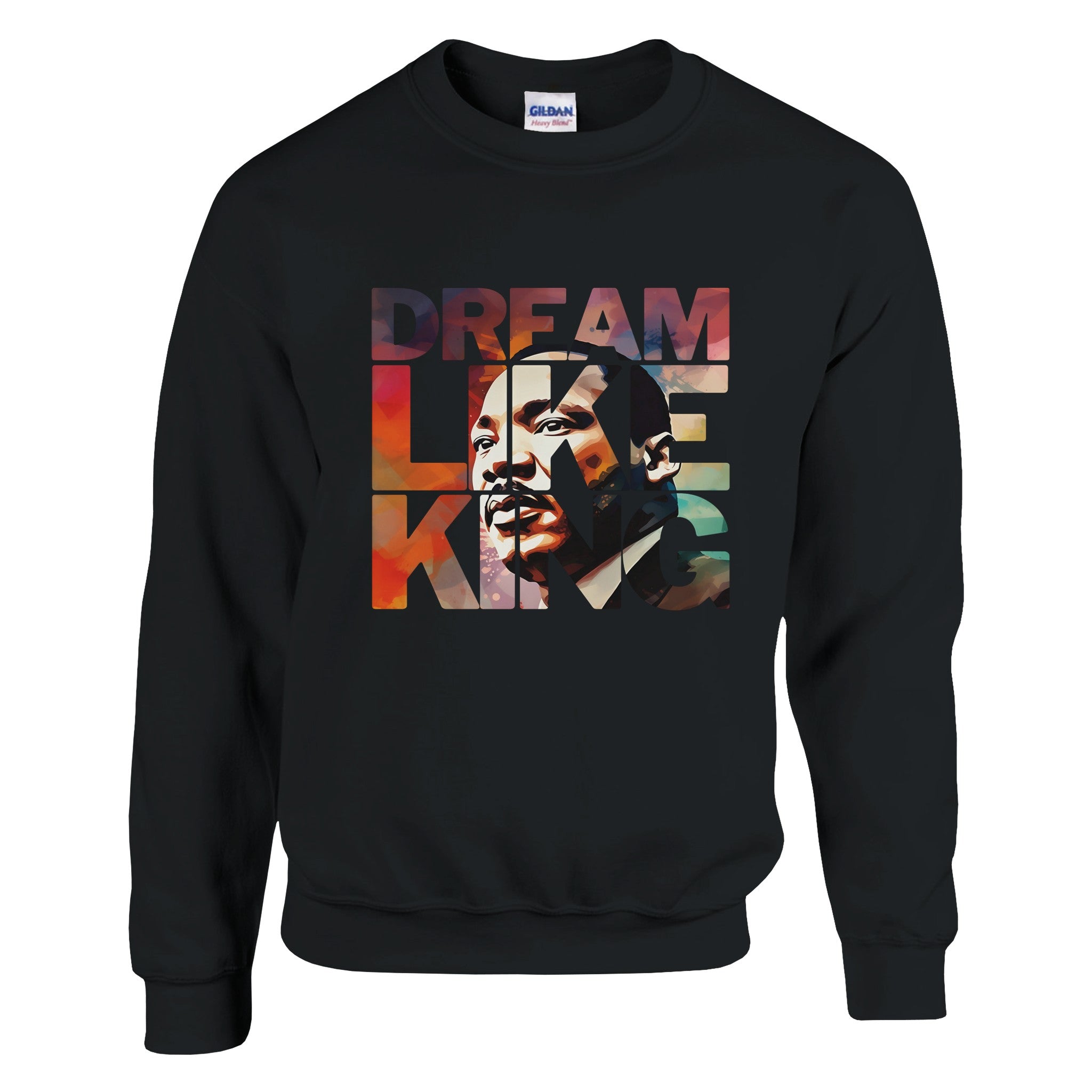 Dream Like King | Black History Icon Sweatshirt For Men & Women - Prideful Roots