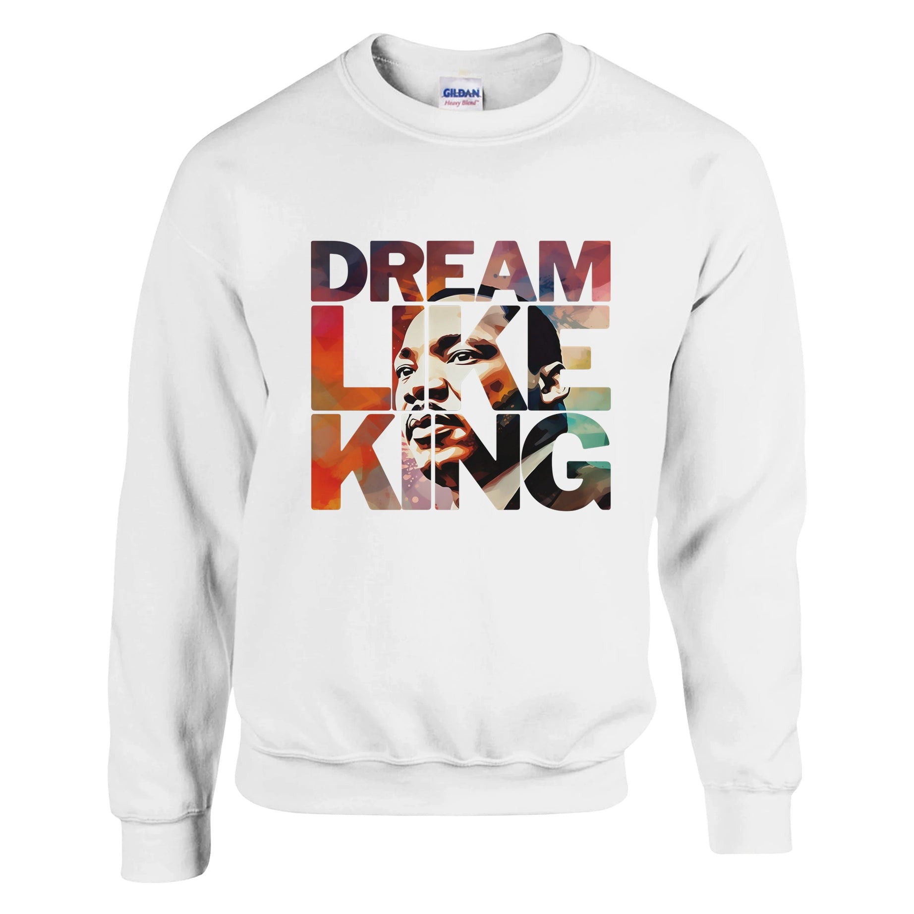 Dream Like King | Black History Icon Sweatshirt For Men & Women - Prideful Roots