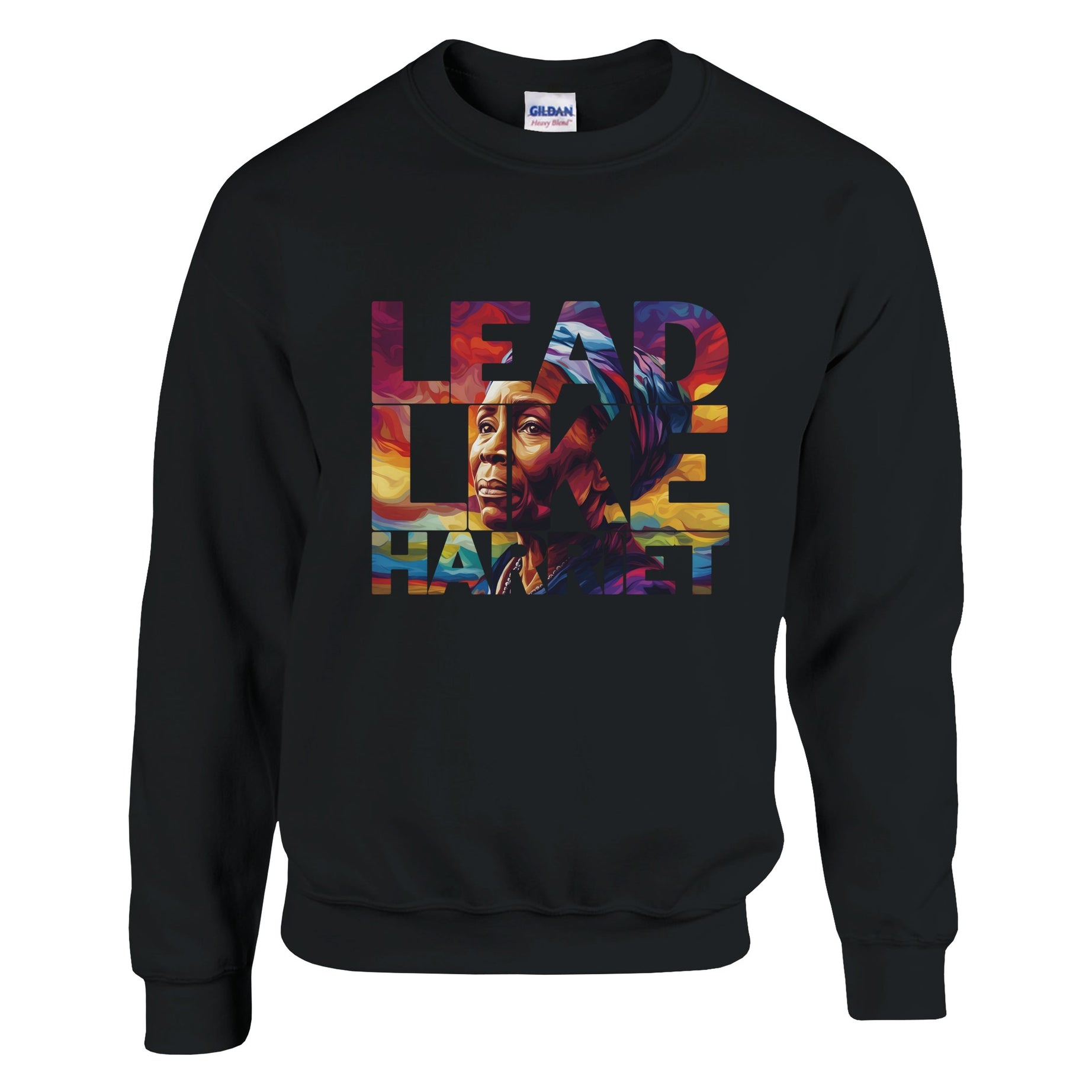 Lead Like Harriet | Black History Icon Sweatshirt For Men & Women - Prideful Roots