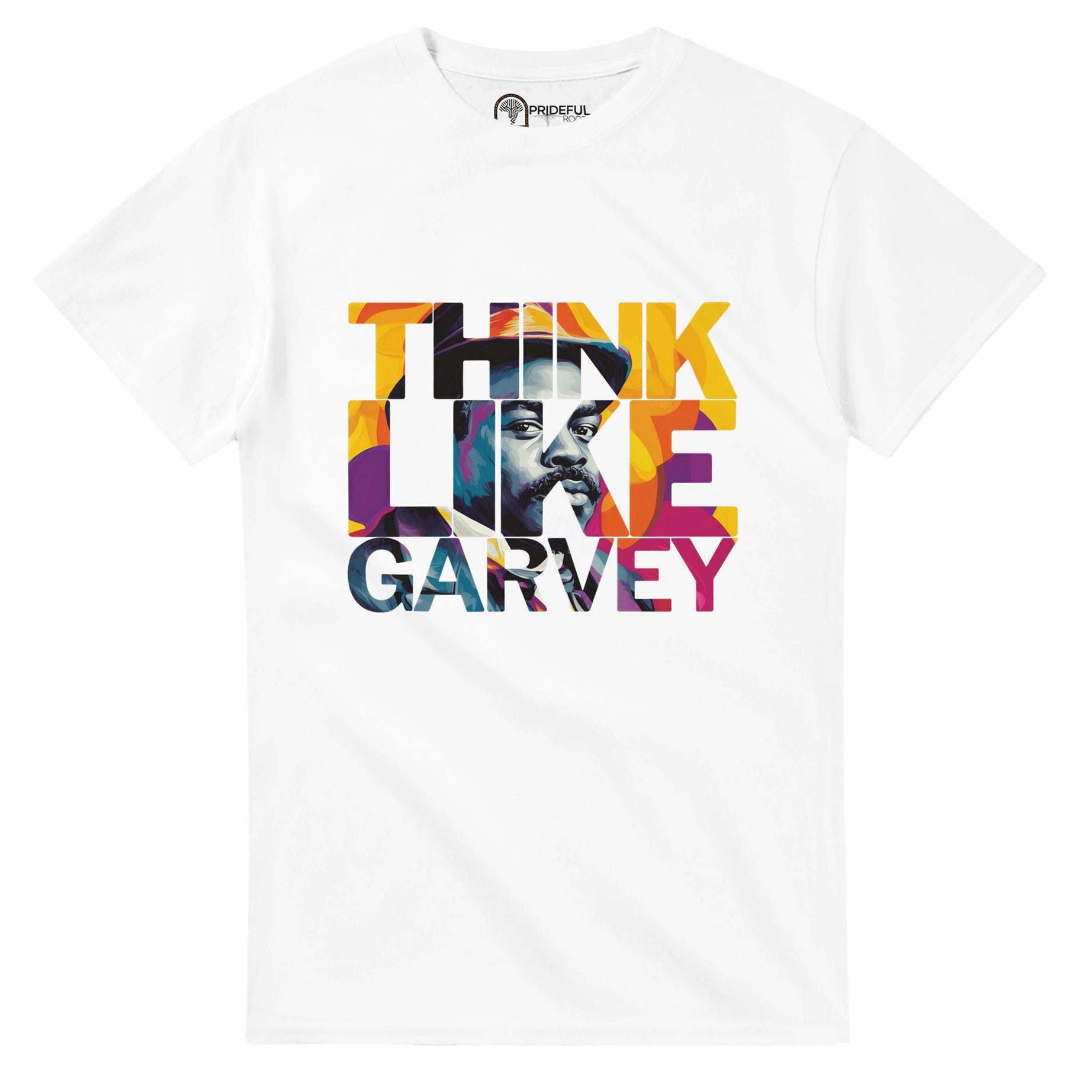 Think Like Garvey | Black History Icon T-shirt For Men & Women - Prideful Roots