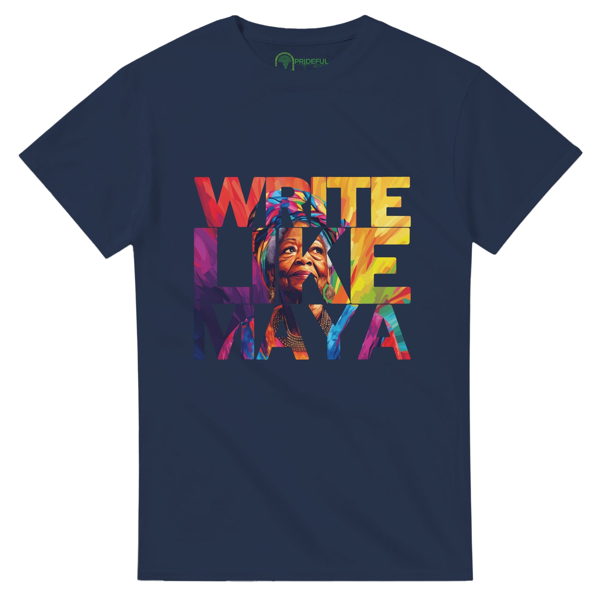 Write Like Maya | Black History Icon T-shirt For Men & Women - Prideful Roots