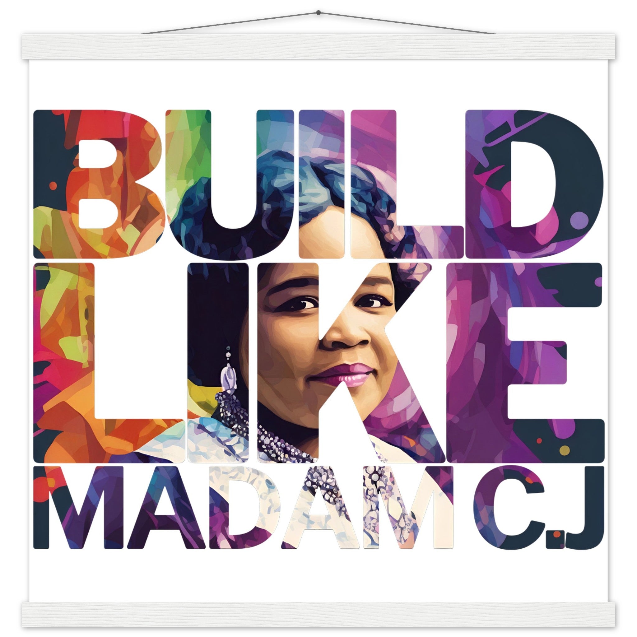 Build Like Madam C.J. | Black History Wall Art – Framed, Unframed, or Magnetic Hanger - Prideful Roots