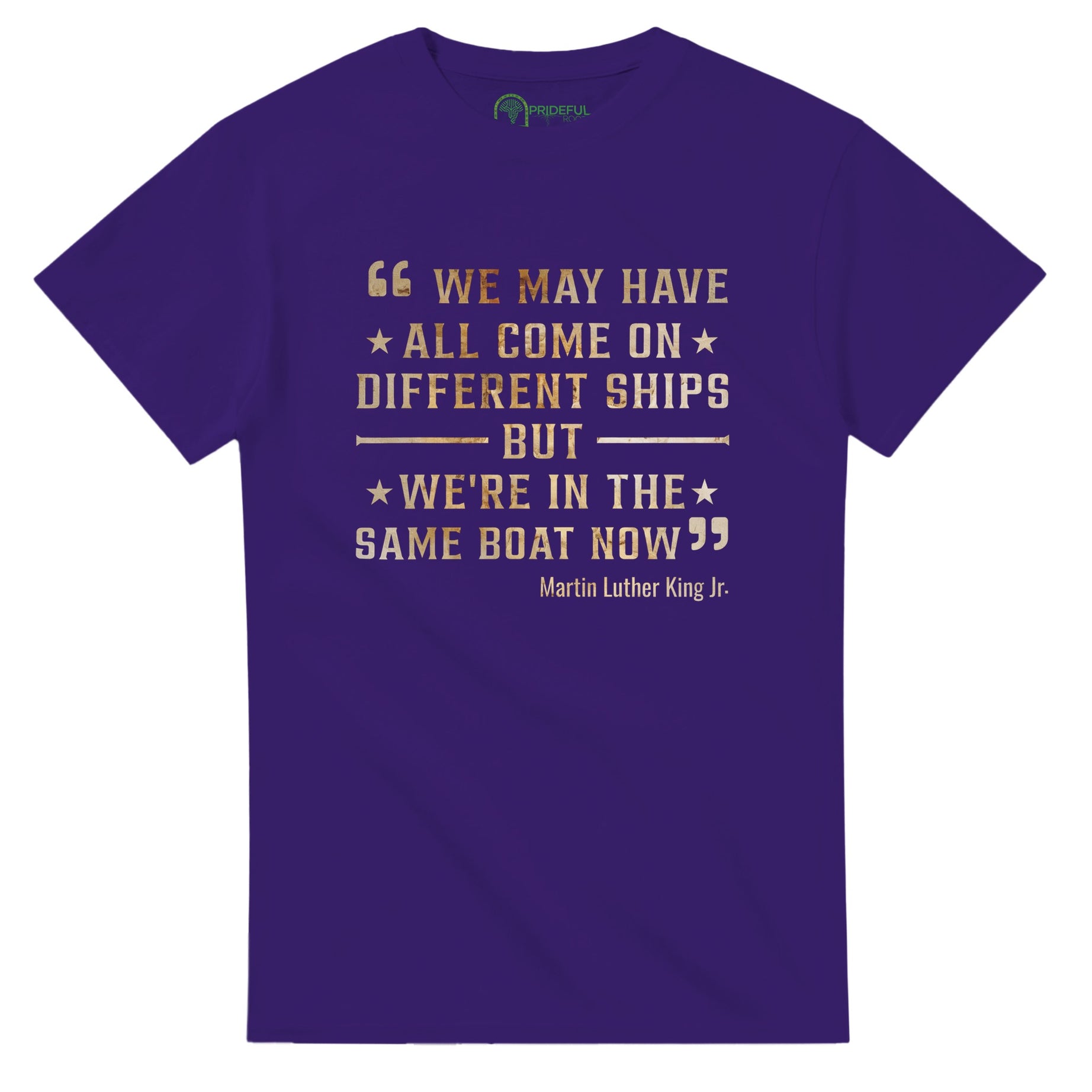 United We Sail: MLK's Message T-shirt For Men & Women - Prideful Roots