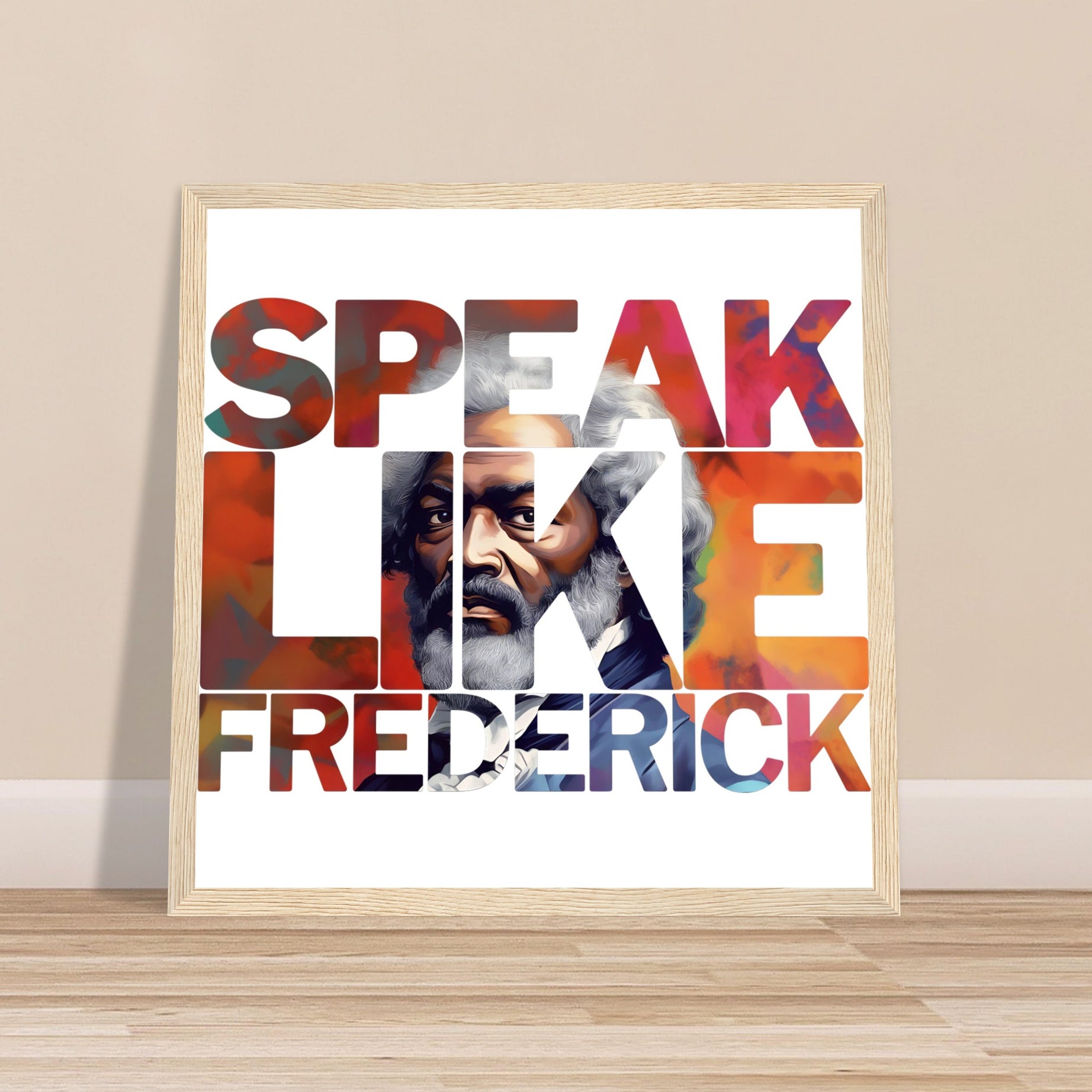 Speak Like Frederick | Black History Wall Art – Framed, Unframed, or Magnetic Hanger - Prideful Roots