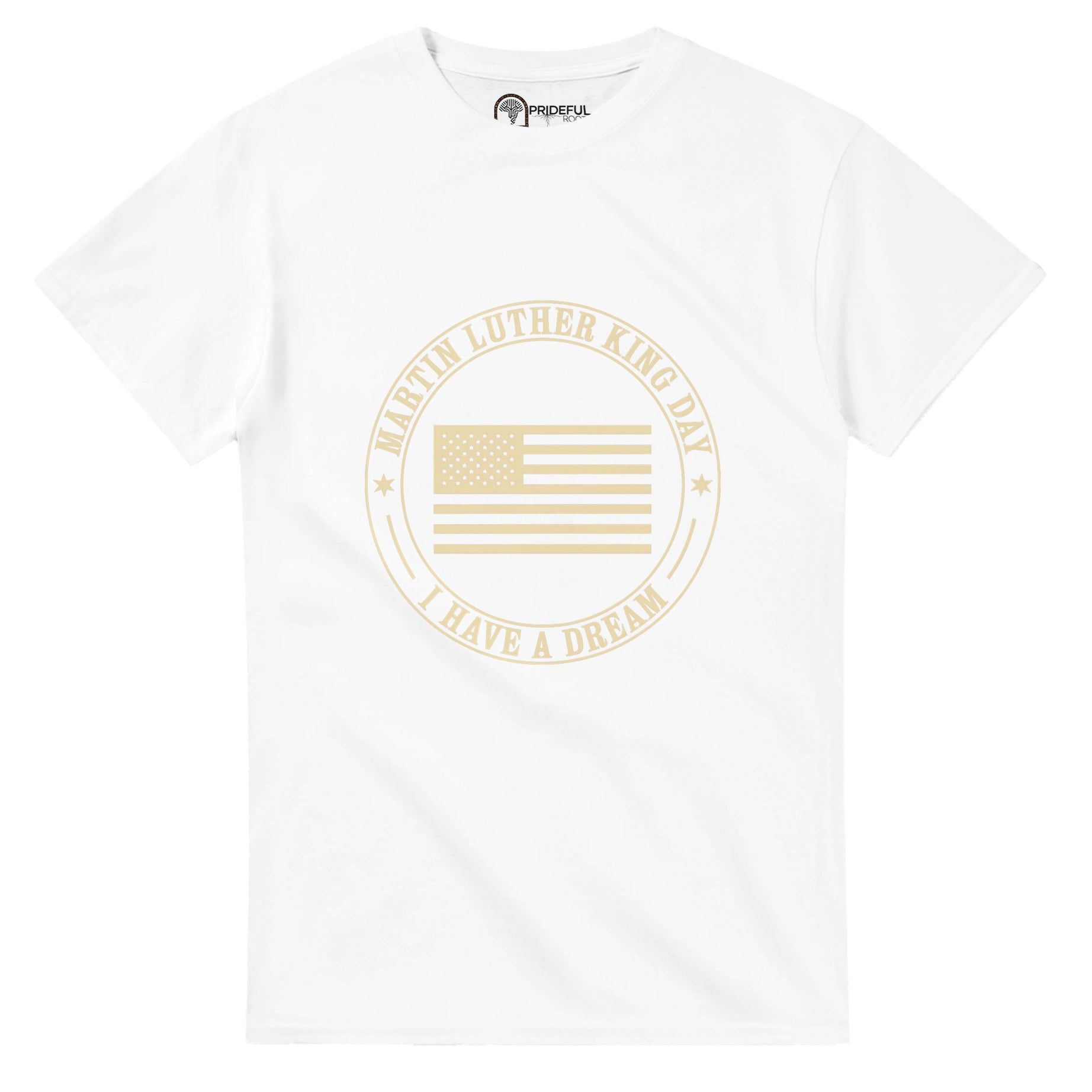 Honoring MLK Day: United in the Dream T-shirt For Men & Women - Prideful Roots
