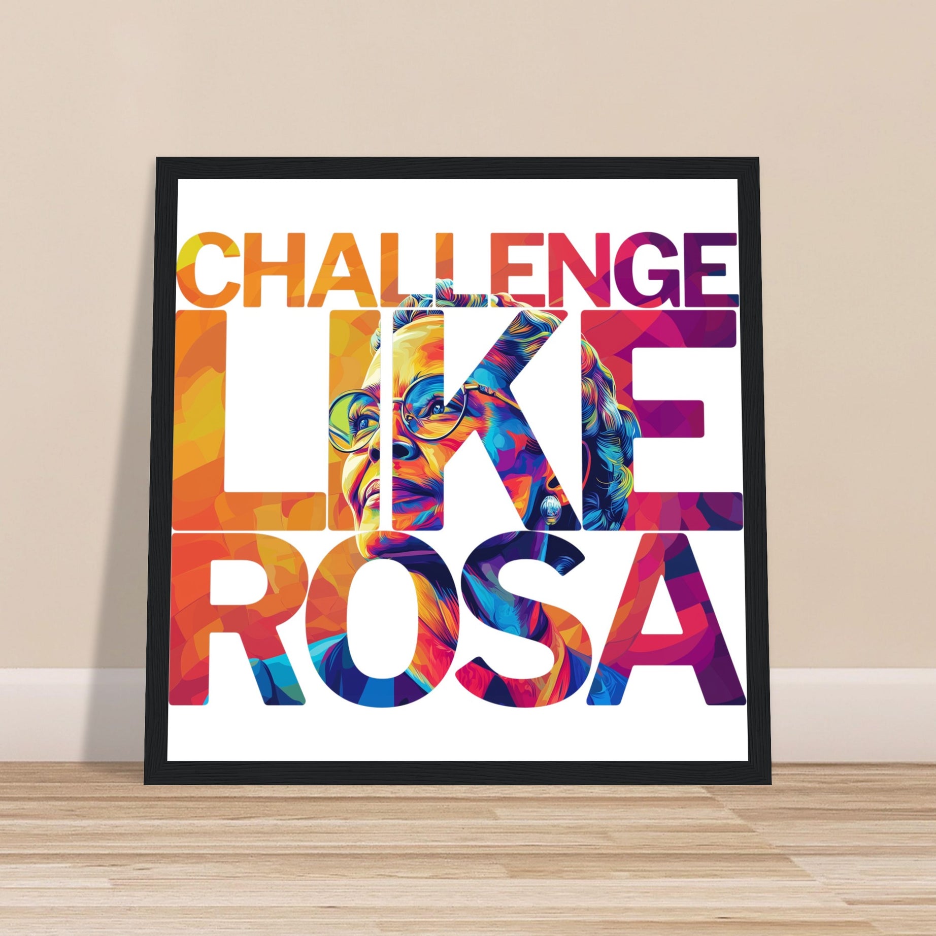 Challenge Like Rosa | Black History Wall Art – Framed, Unframed, or Magnetic Hanger - Prideful Roots